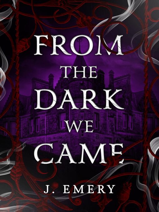 Title details for From the Dark We Came by J. Emery - Available